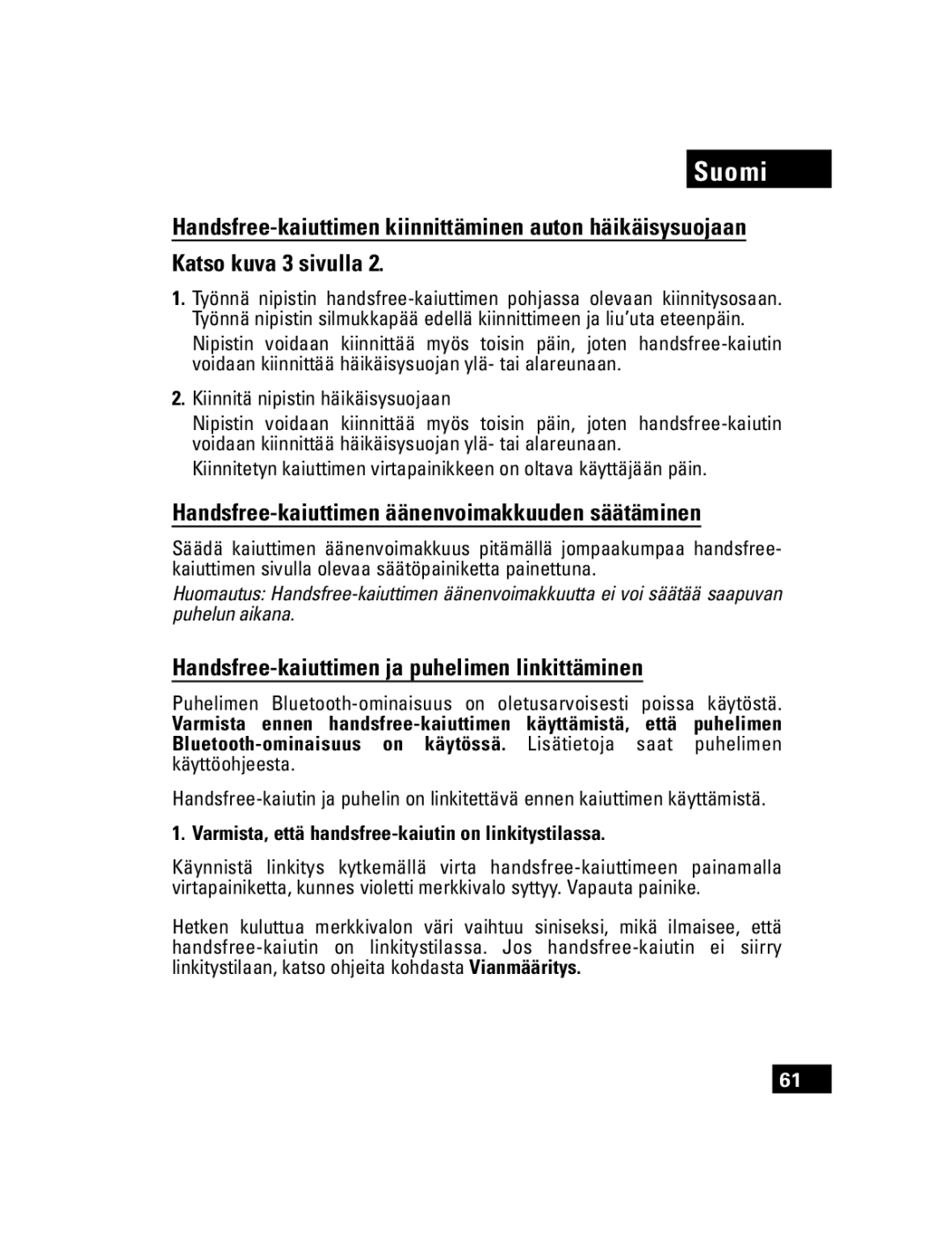 Motorola T305 manual Handsfree-kaiuttimen äänenvoimakkuuden säätäminen, Handsfree-kaiuttimen ja puhelimen linkittäminen 