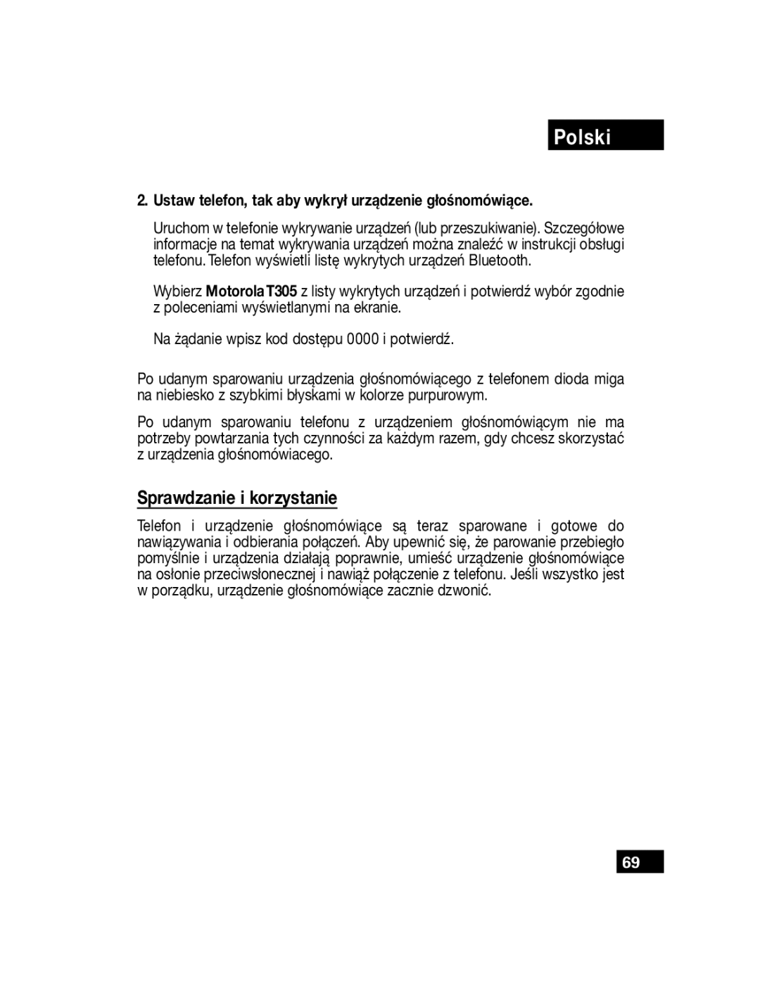 Motorola T305 manual Sprawdzanie i korzystanie, Ustaw telefon, tak aby wykrył urządzenie głośnomówiące 