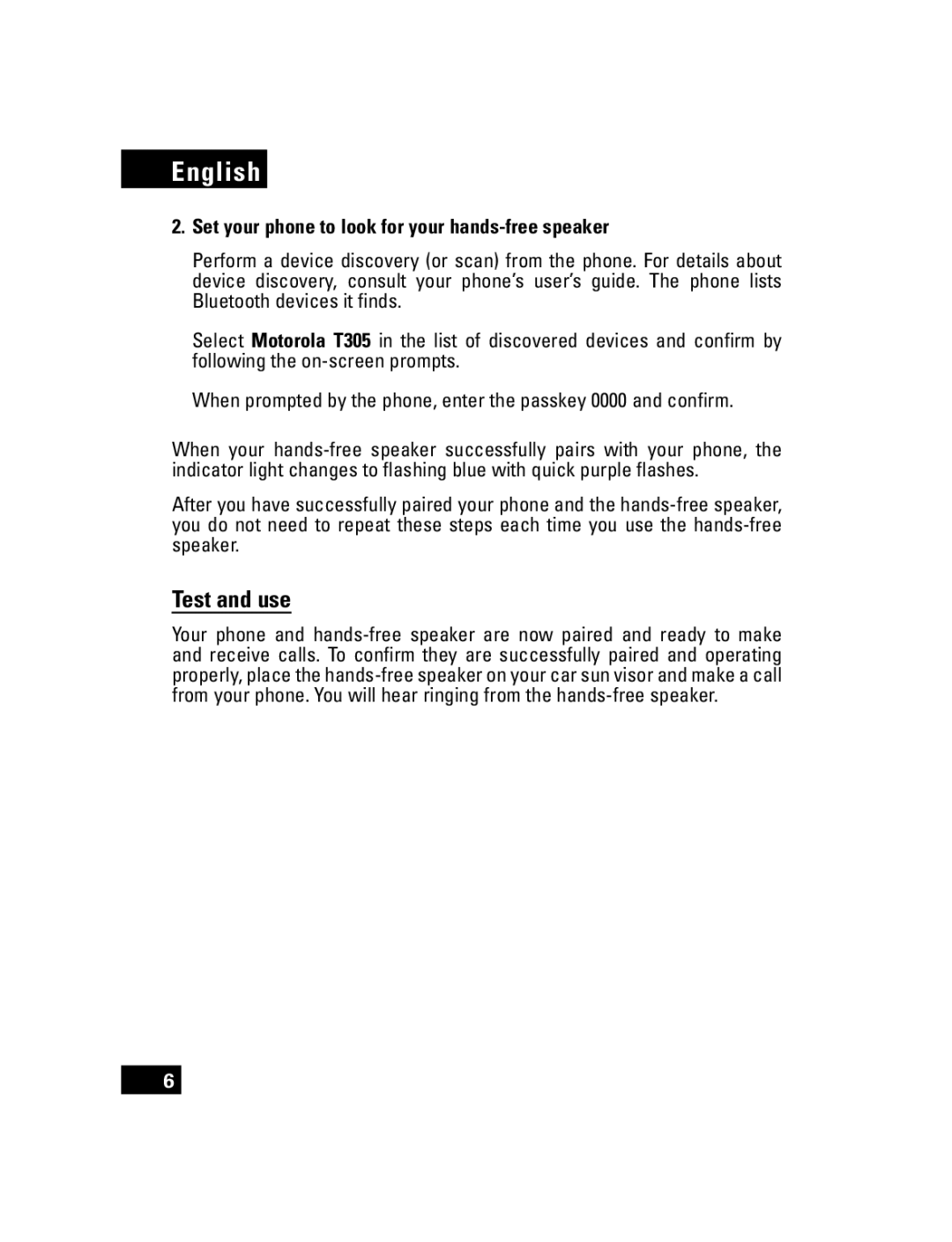 Motorola T305 manual Test and use, Set your phone to look for your hands-free speaker 