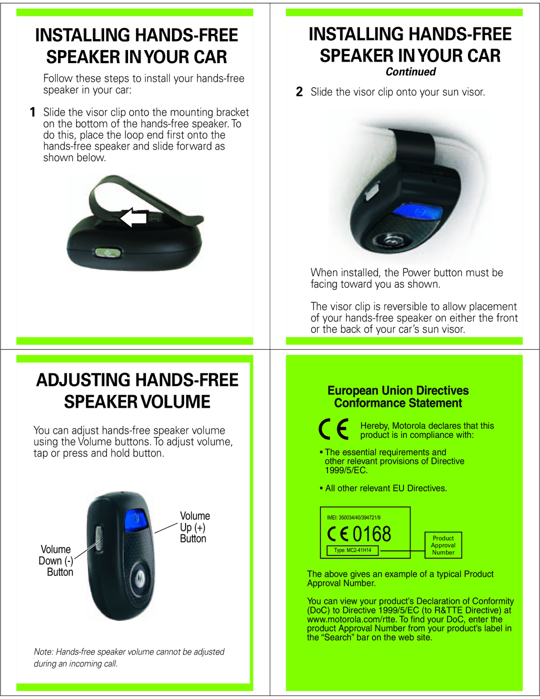 Motorola T305 manual Adjusting HANDS-FREE, Speaker Volume, Conformance Statement 