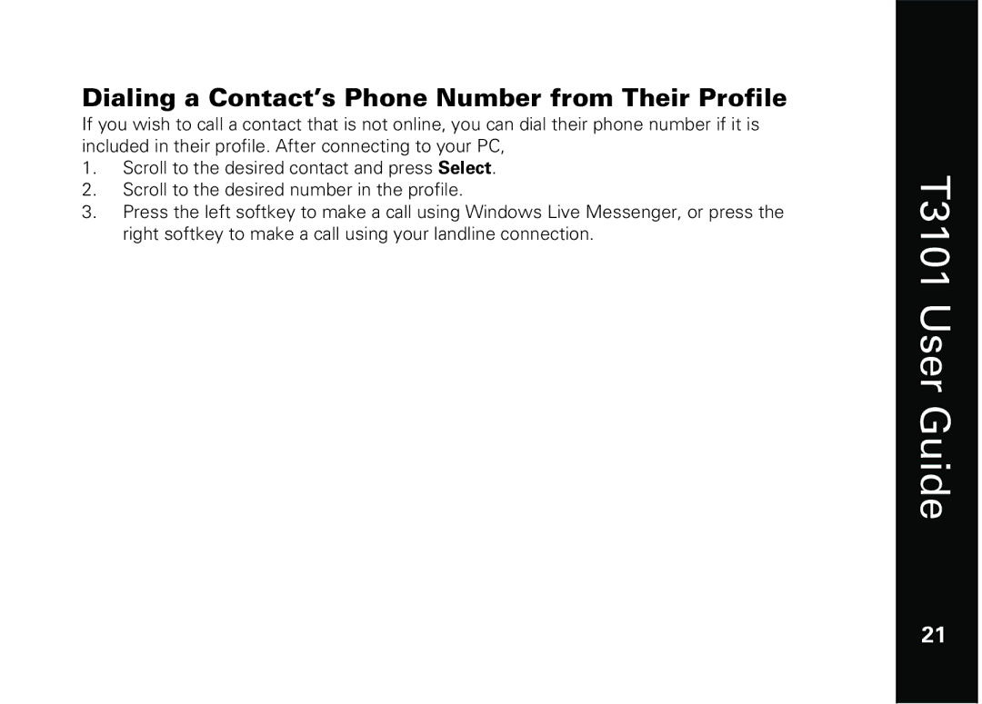 Motorola T3101 manual Dialing a Contact’s Phone Number from Their Profile 