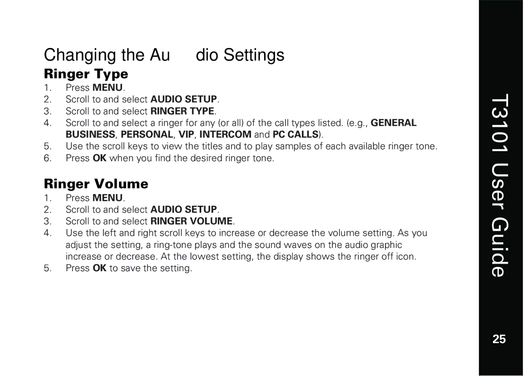 Motorola T3101 manual Changing the Audio Settings, Ringer Type, Ringer Volume 