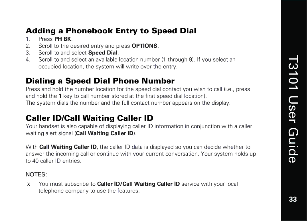 Motorola T3101 Adding a Phonebook Entry to Speed Dial, Dialing a Speed Dial Phone Number, Caller ID/Call Waiting Caller ID 