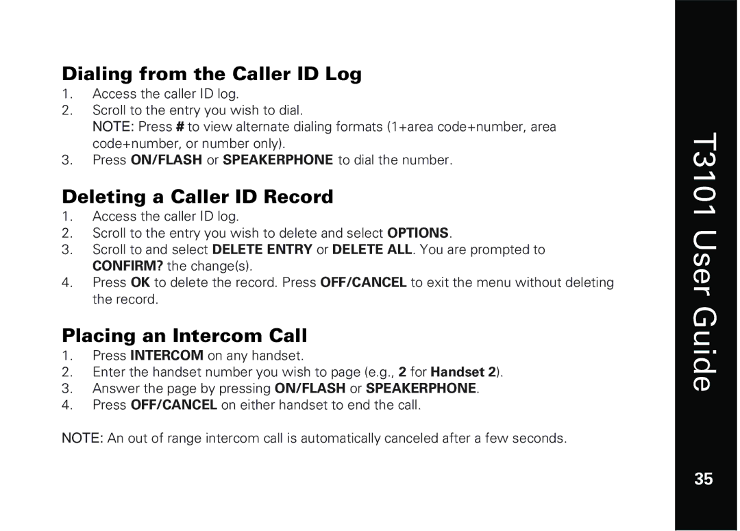 Motorola T3101 manual Dialing from the Caller ID Log, Deleting a Caller ID Record, Placing an Intercom Call 