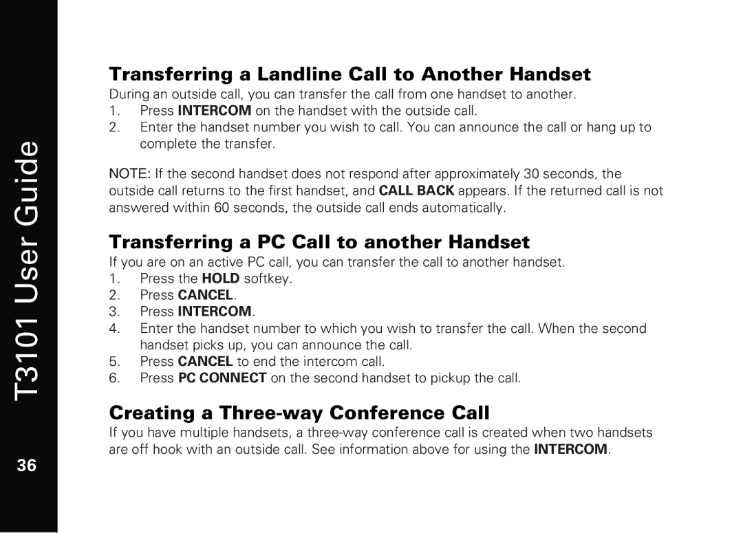 Motorola T3101 manual Transferring a Landline Call to Another Handset, Transferring a PC Call to another Handset 