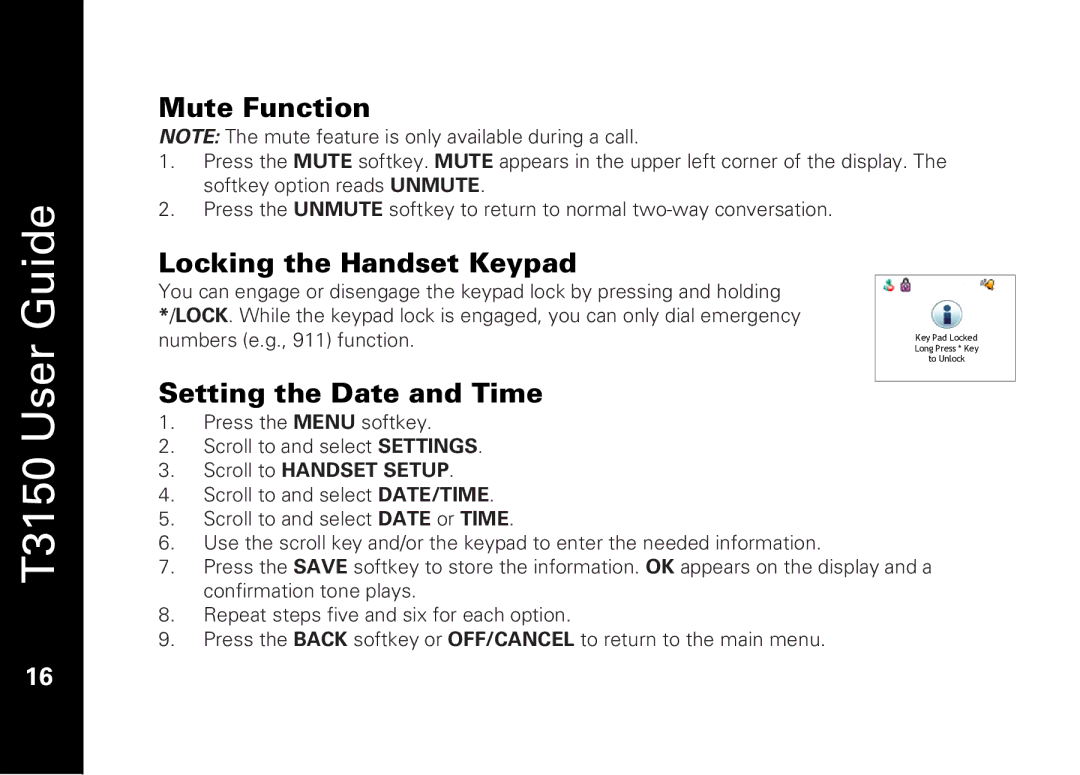 Motorola T3150 manual Mute Function, Locking the Handset Keypad, Setting the Date and Time 