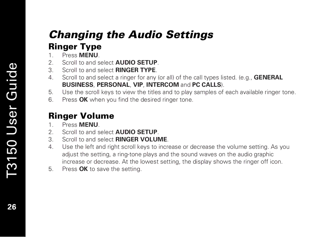 Motorola T3150 manual Changing the Audio Settings, Ringer Type, Ringer Volume 