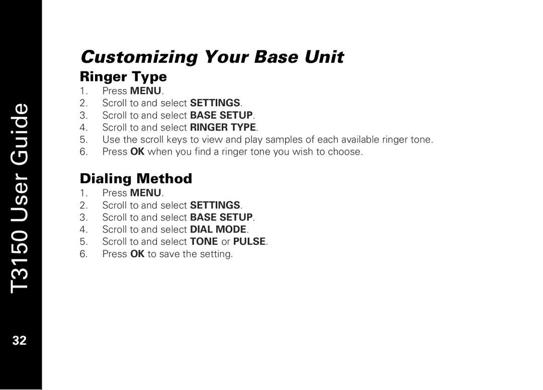 Motorola T3150 manual Customizing Your Base Unit, Dialing Method 