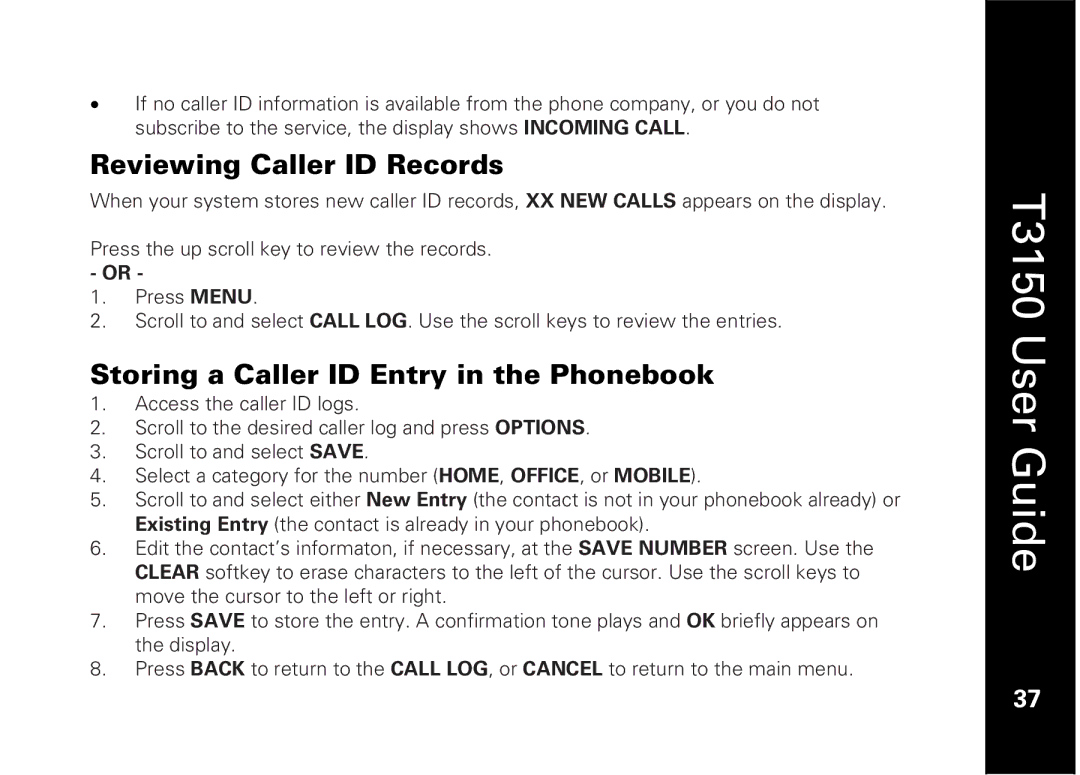 Motorola T3150 manual Reviewing Caller ID Records, Storing a Caller ID Entry in the Phonebook 