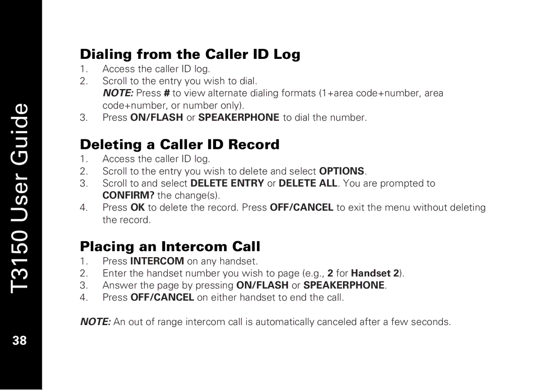 Motorola T3150 manual Dialing from the Caller ID Log, Deleting a Caller ID Record, Placing an Intercom Call 