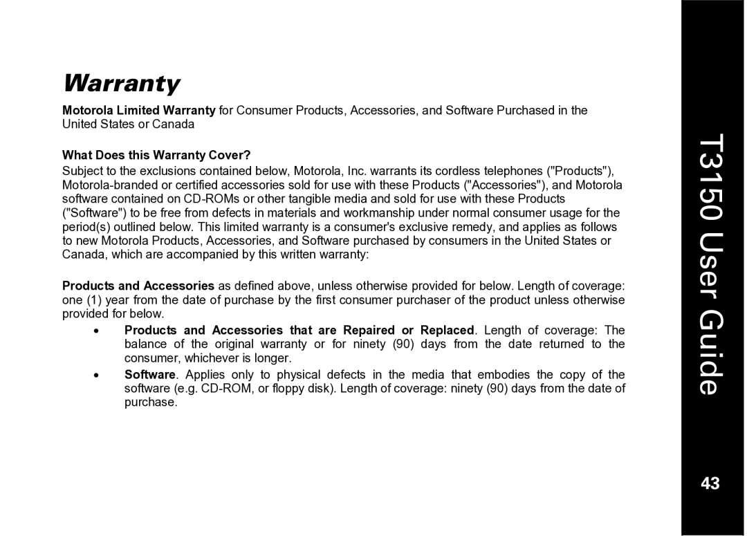 Motorola T3150 manual What Does this Warranty Cover? 