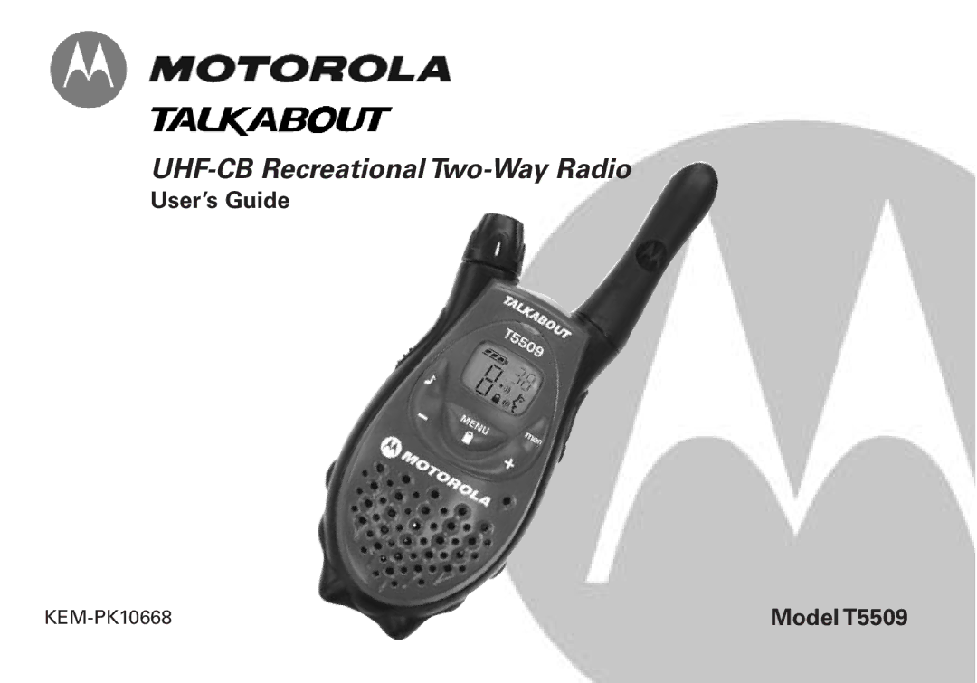 Motorola T5509KEM-PK10668 manual UHF-CB Recreational Two-Way Radio 