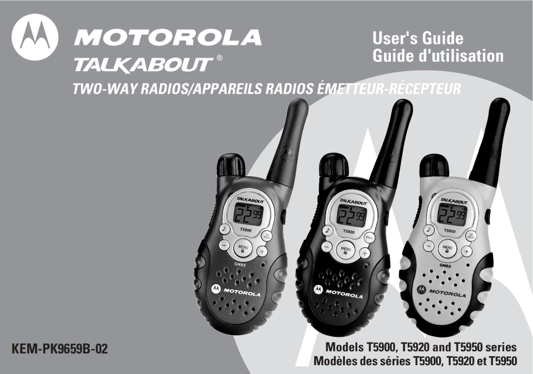 Motorola T5950 series manual Users Guide Guide dutilisation, TWO-WAY RADIOS/APPAREILS Radios ÉMETTEUR-RÉCEPTEUR 