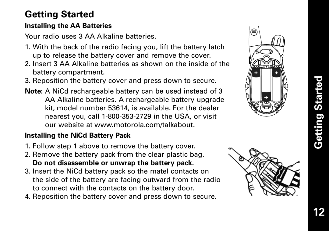 Motorola T5950 series manual Getting Started, Installing the AA Batteries, Installing the NiCd Battery Pack 