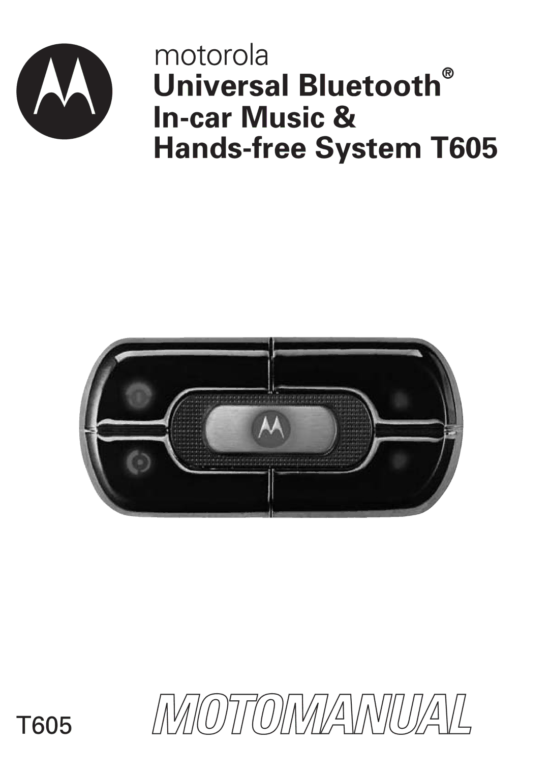 Motorola T605 manual Universal Bluetooth 