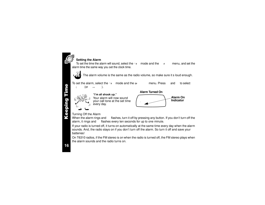 Motorola T6300, T6320, T6310 manual Time, Keeping, Turning Off the Alarm 