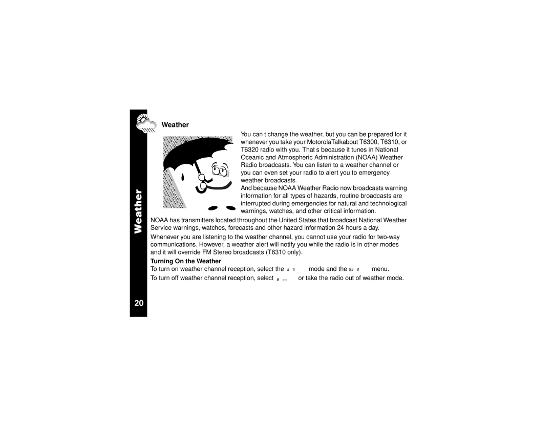 Motorola T6310, T6320, T6300 manual Turning On the Weather 