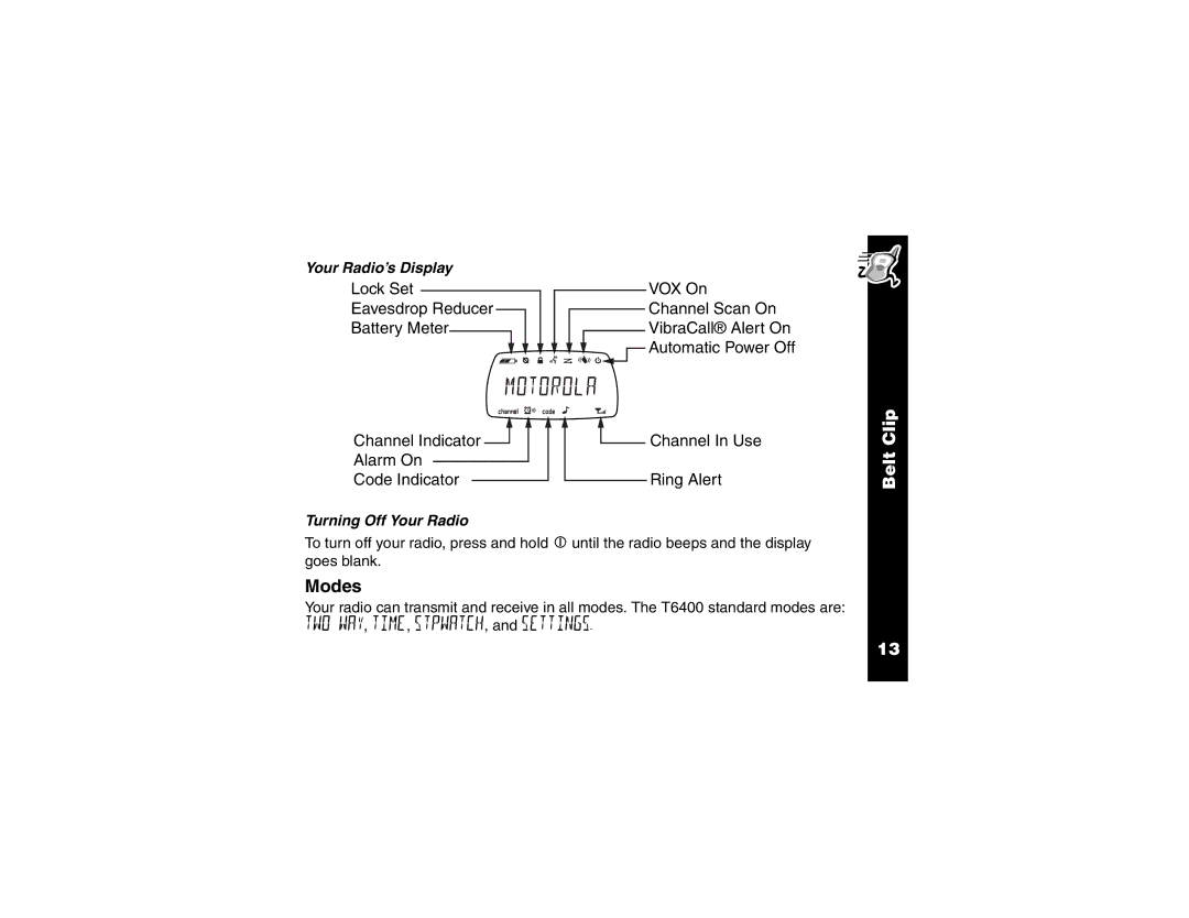 Motorola T6400 manual Modes, Your Radio’s Display, Turning Off Your Radio 