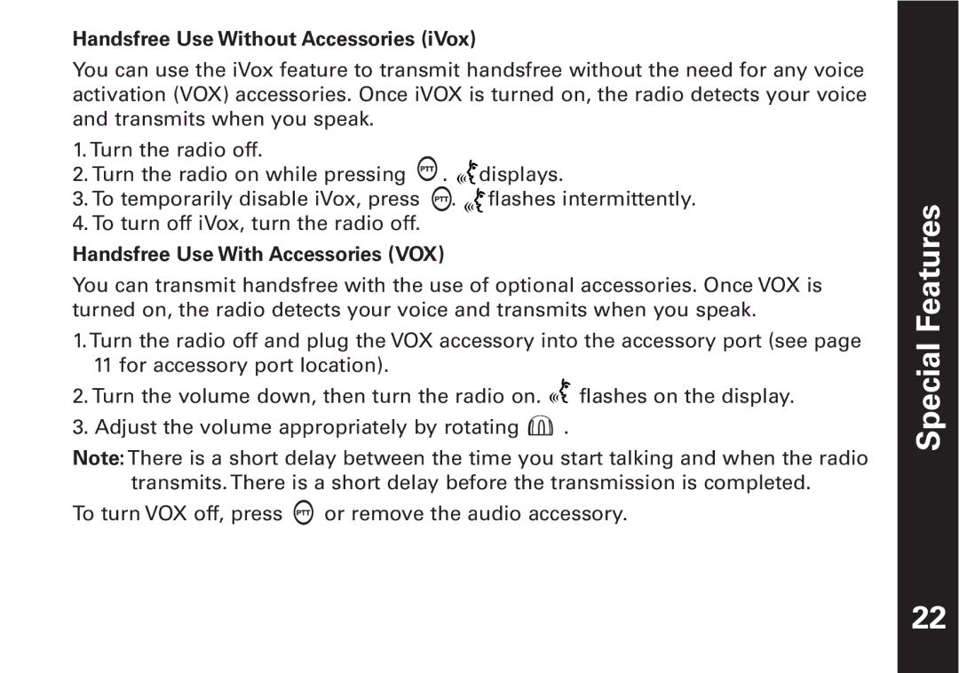 Motorola T6500 manual Handsfree Use Without Accessories iVox, Handsfree Use With Accessories VOX 