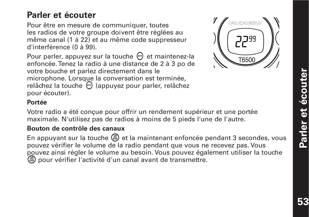 Motorola T6500 manual Parler et écouter, Portée, Bouton de contrôle des canaux 