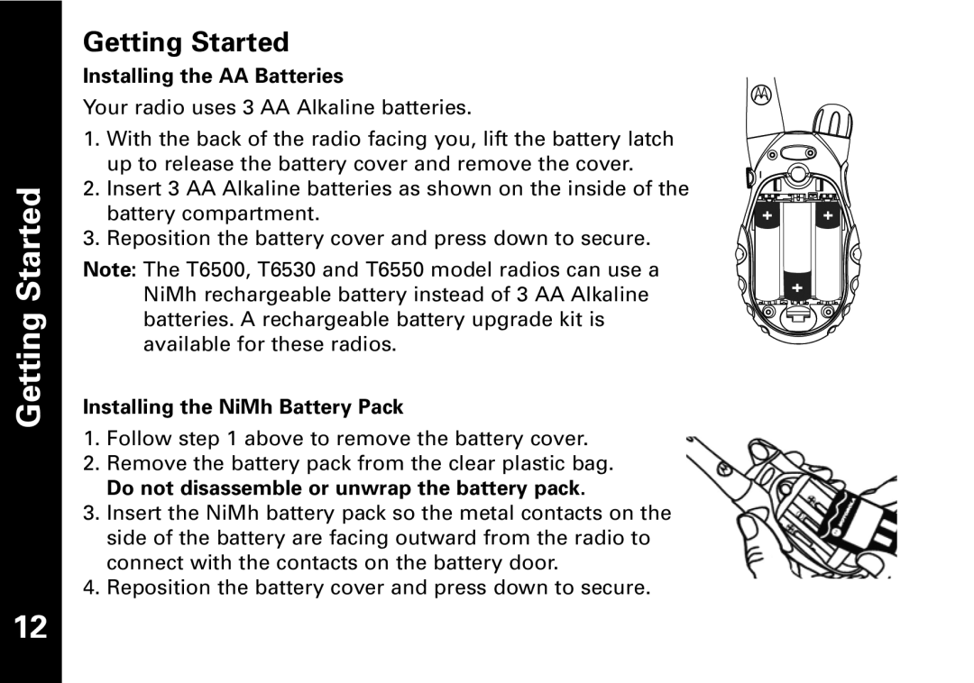 Motorola T6530, T6500, T6550 warranty Getting Started, Installing the AA Batteries, Installing the NiMh Battery Pack 