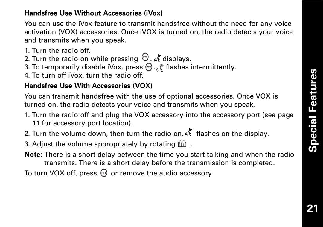 Motorola T6500, T6530, T6550 warranty Handsfree Use Without Accessories iVox, Handsfree Use With Accessories VOX 