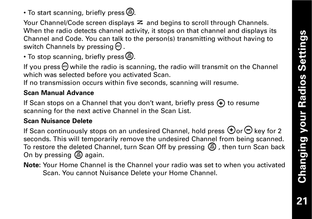 Motorola T7100 manual Changing your Radios Settings, Scan Manual Advance, Scan Nuisance Delete 
