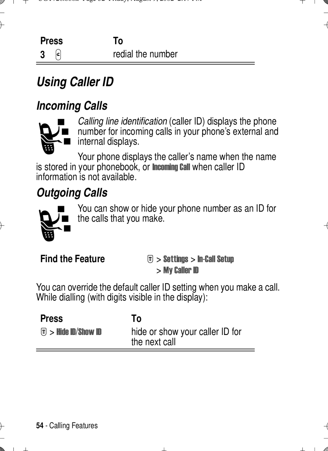 Motorola T720 manual Using Caller ID, Incoming Calls, Outgoing Calls, Press Redial the number, Next call 