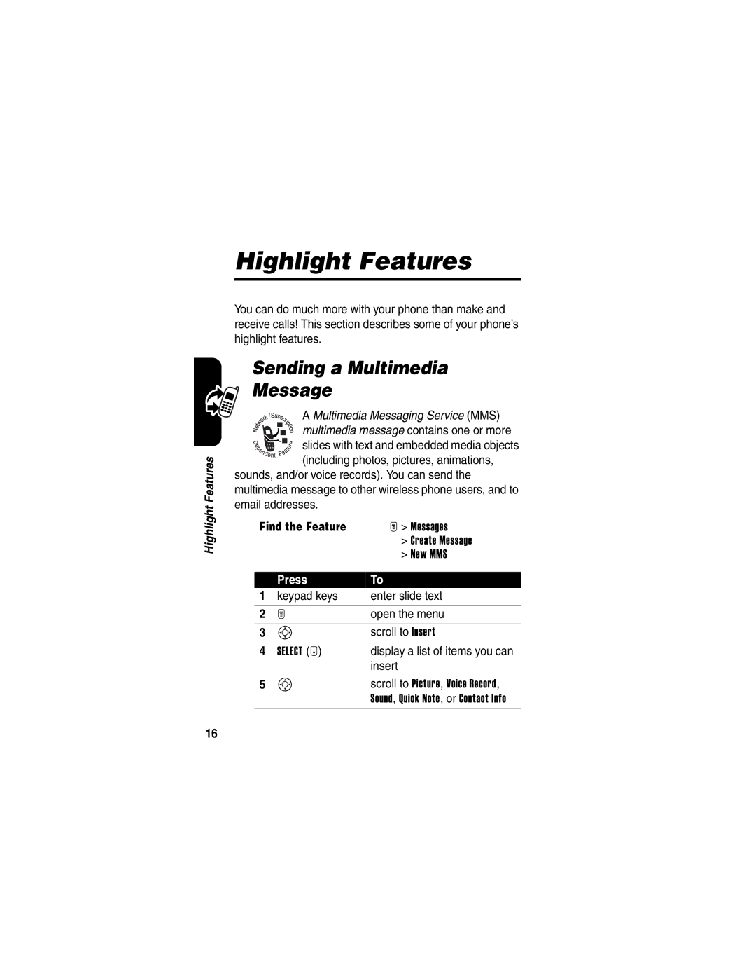 Motorola T725 manual Highlight Features, Sending a Multimedia Message, Find the Feature 