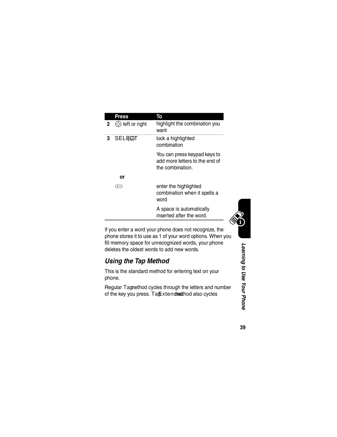 Motorola T725 manual Using the Tap Method, Regular Method cycles through the letters and number, Method also cycles 