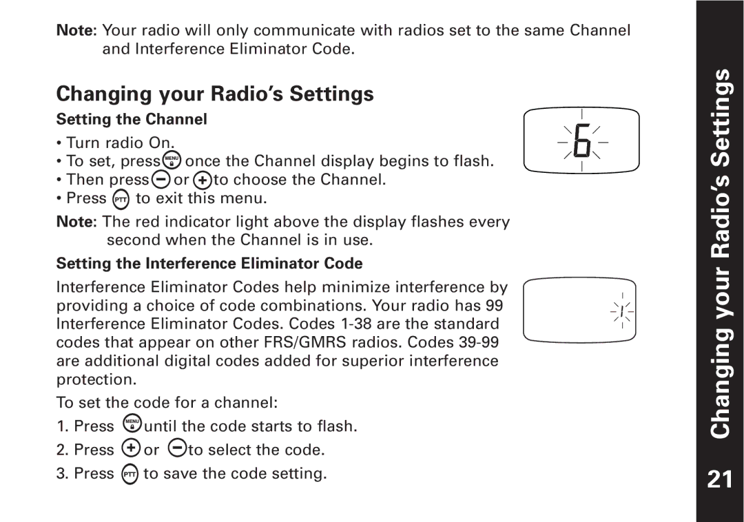 Motorola T7450, T7400 manual Changing your Radio’s Settings, Setting the Channel, Setting the Interference Eliminator Code 