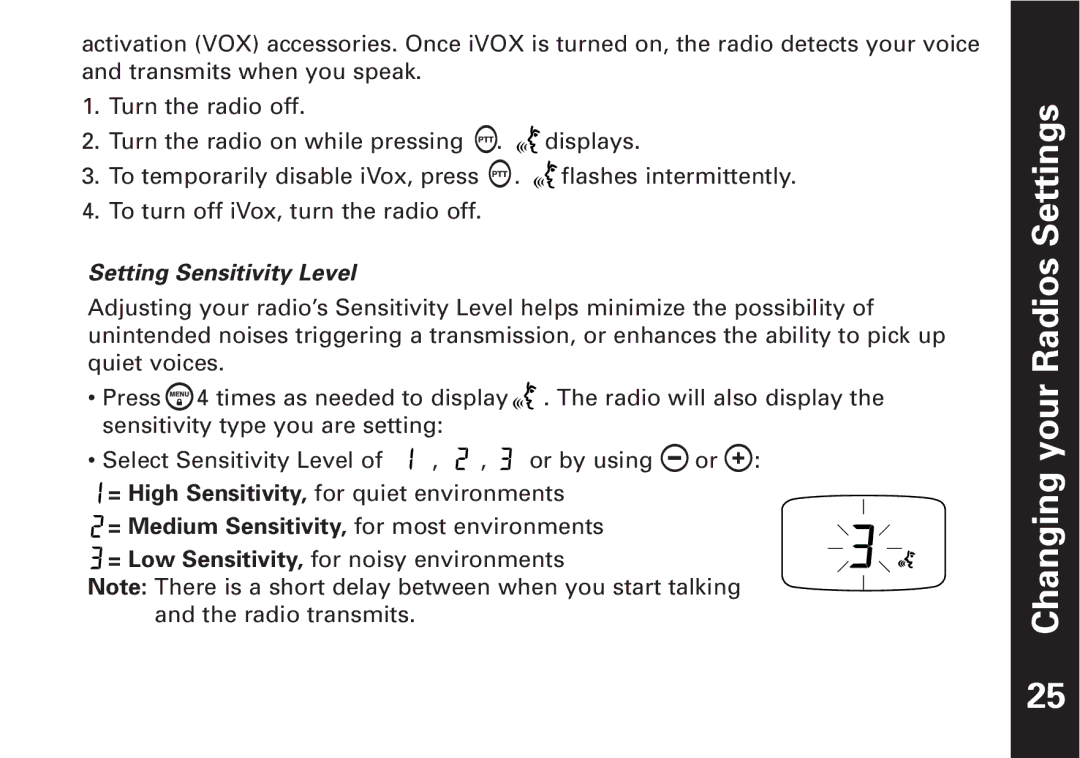 Motorola T7450 manual Changing your Radios Settings, Setting Sensitivity Level, = Medium Sensitivity, for most environments 