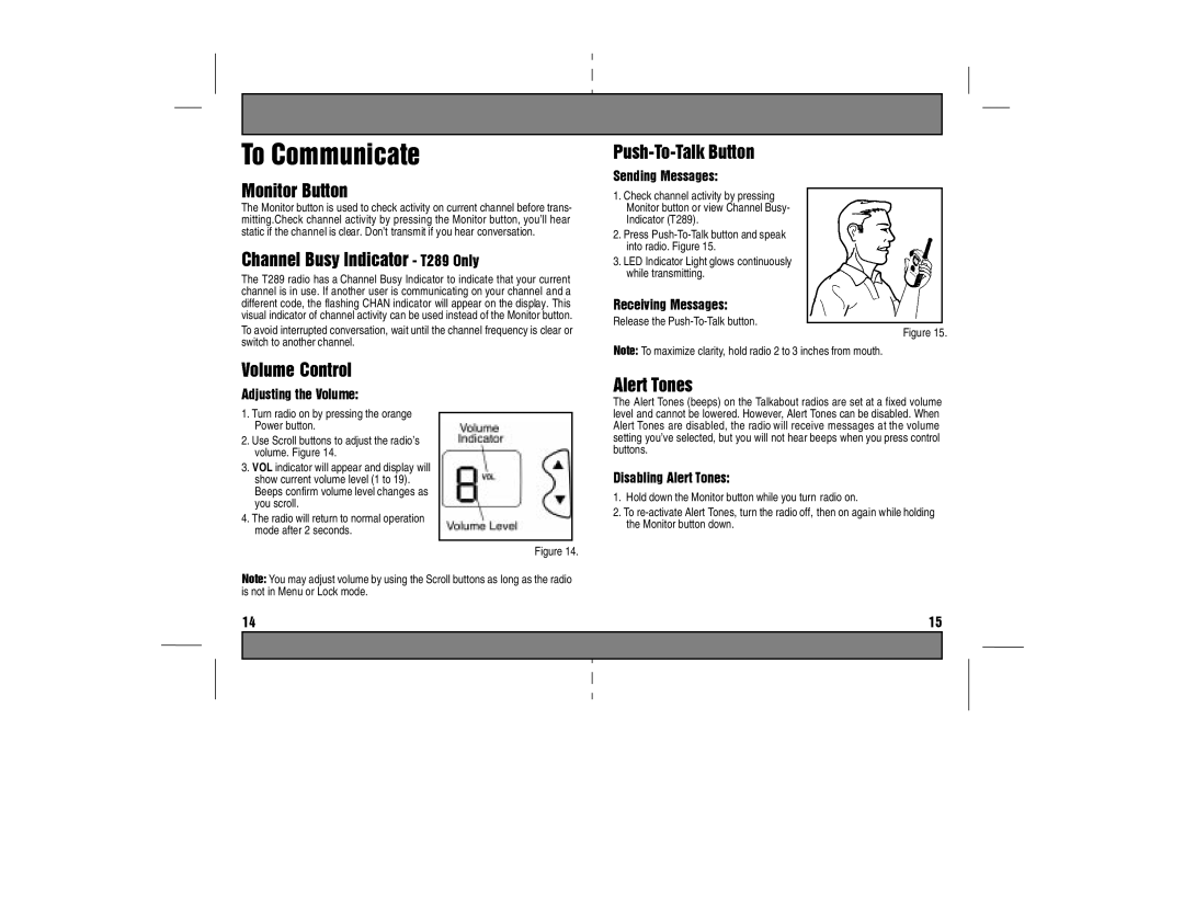 Motorola T289, TA280 Another channel, Power button, Adjust the radio’s, Show current volume level 1, You scroll, Buttons 