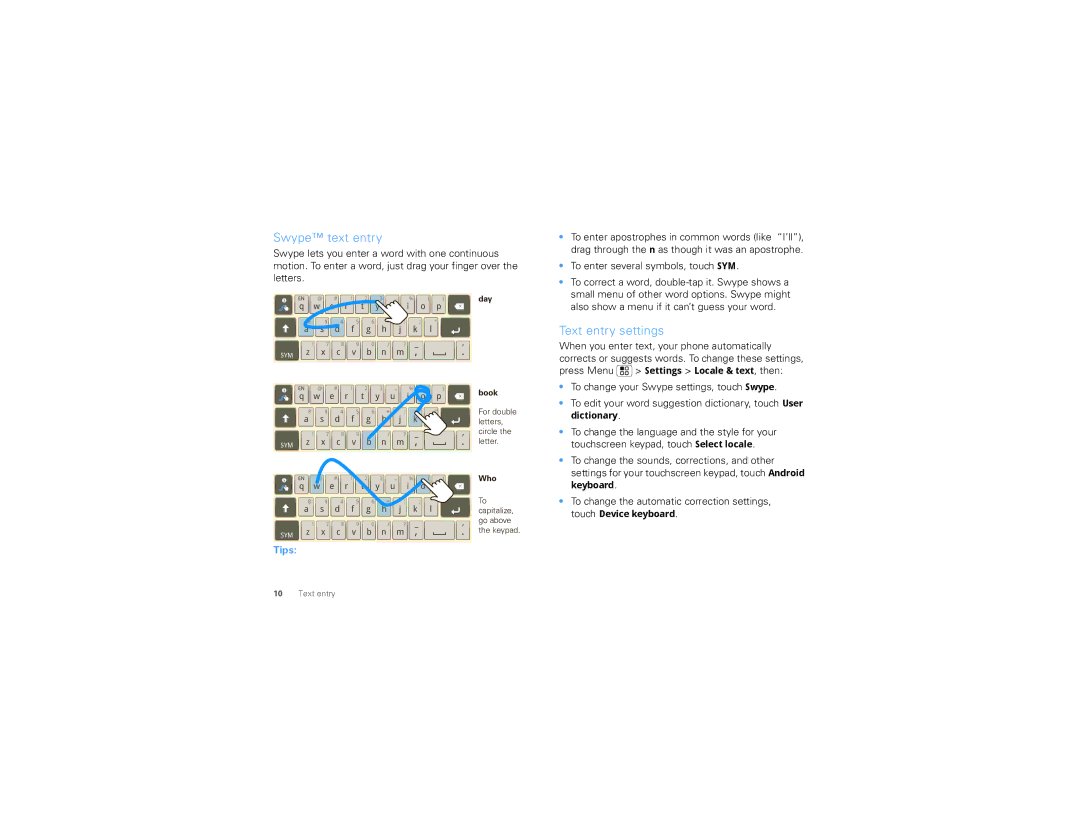 Motorola TBD-A manual Swype text entry, Text entry settings, Tips, To enter several symbols, touch SYM 