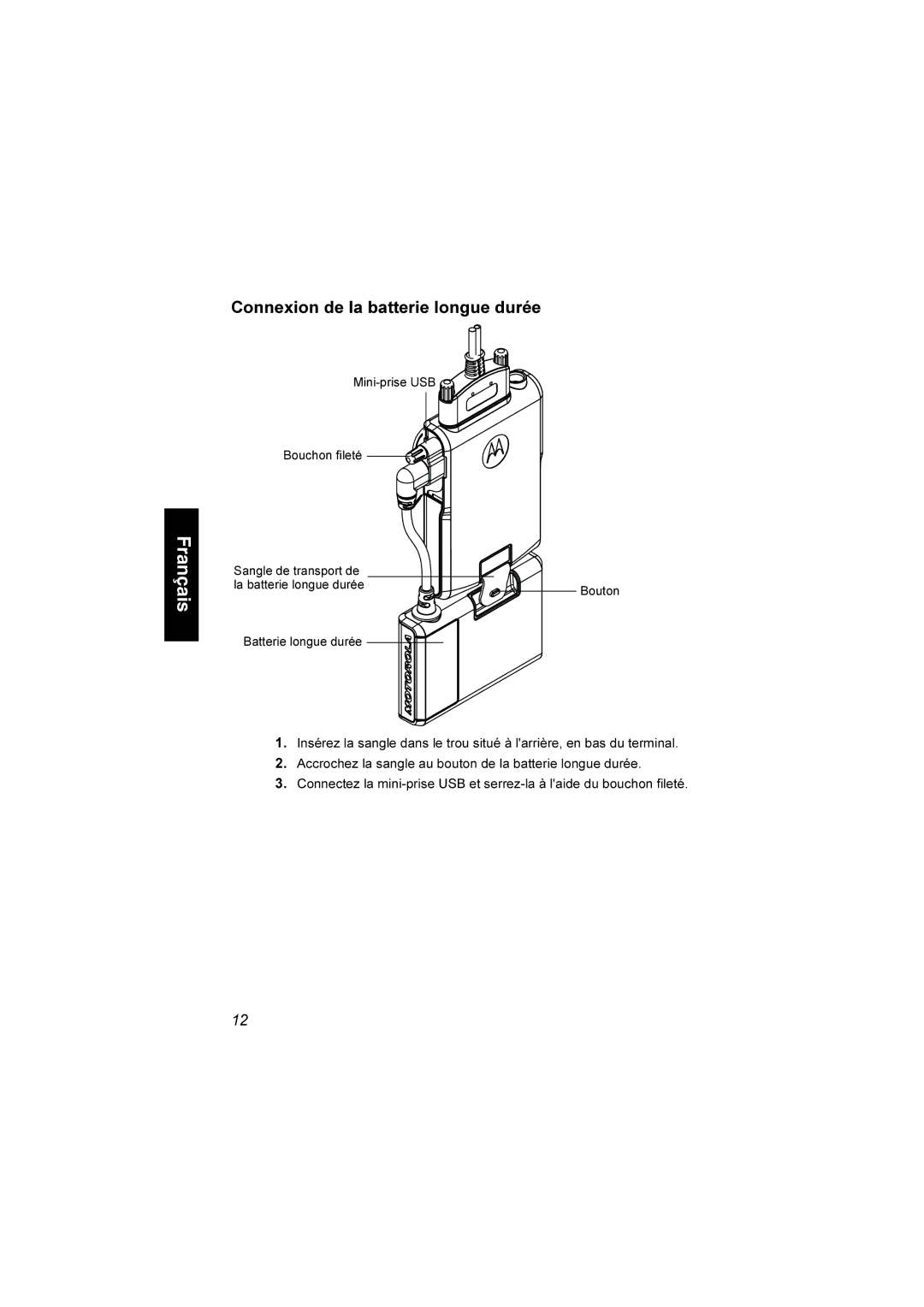 Motorola TCR1000 manual Connexion de la batterie longue durée 