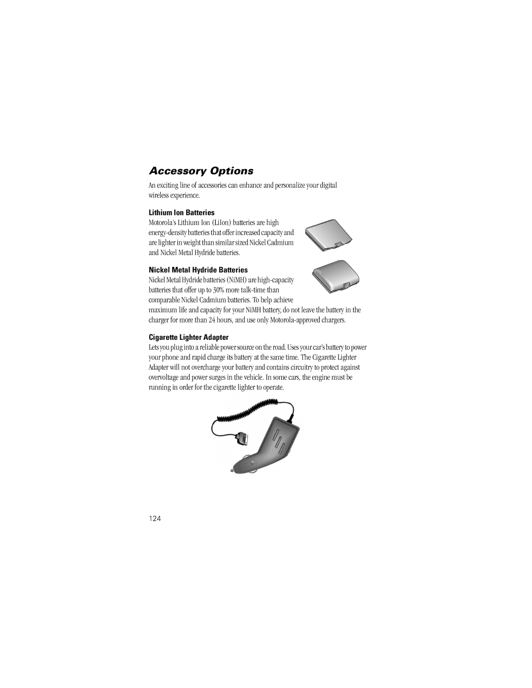 Motorola Timeport Phone specifications Accessory Options, Lithium Ion Batteries, Nickel Metal Hydride Batteries, 124 