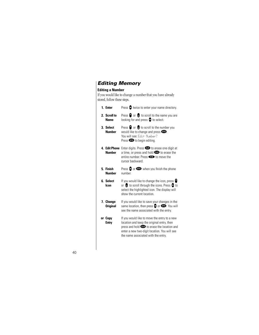 Motorola Timeport Phone specifications Editing Memory, Editing a Number, Icon, Show the current location 