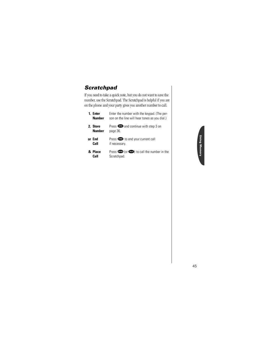 Motorola Timeport Phone specifications Scratchpad, Store Press Â and continue with on, Number Or End, Call If necessary 