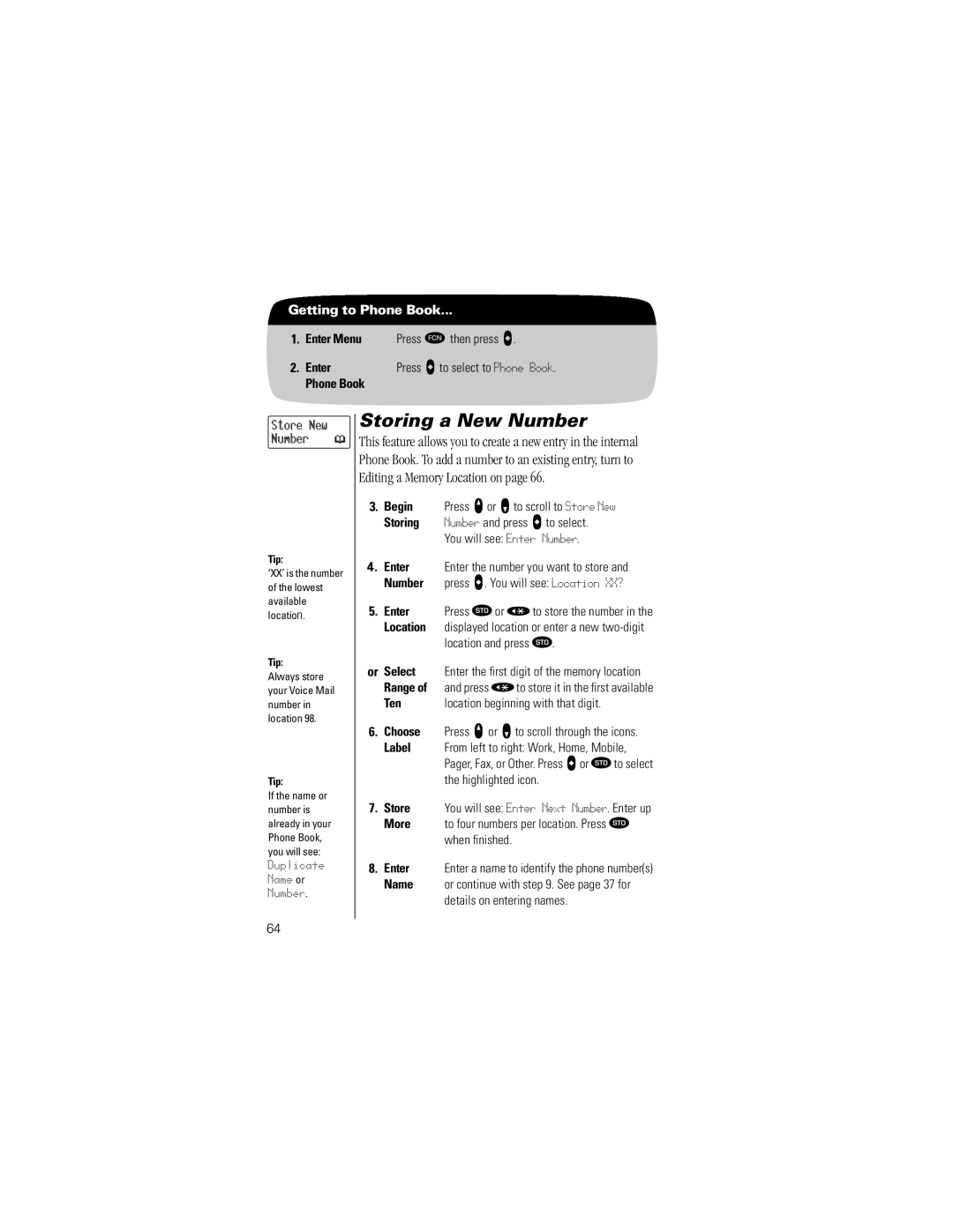 Motorola Timeport Phone specifications Storing a New Number, Or Select, Ten, Location beginning with that digit 