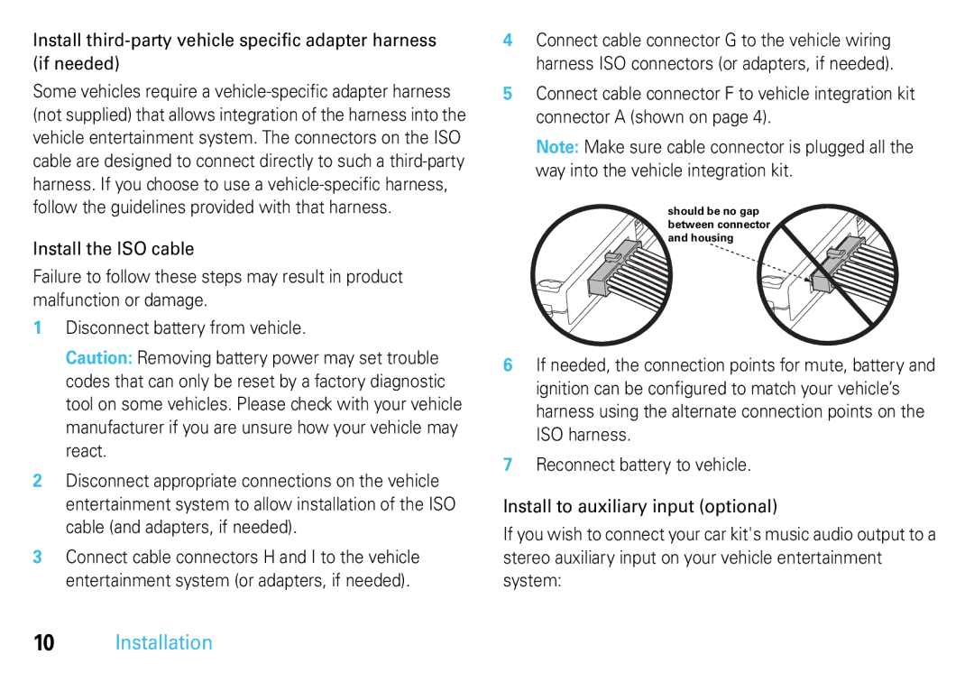 Motorola TK30, 68014301013 manual Should be no gap between connector and housing 