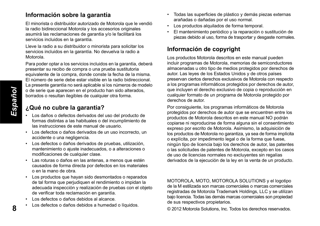 Motorola TLKR T60 owner manual Información sobre la garantía, ¿Qué no cubre la garantía?, Información de copyright 