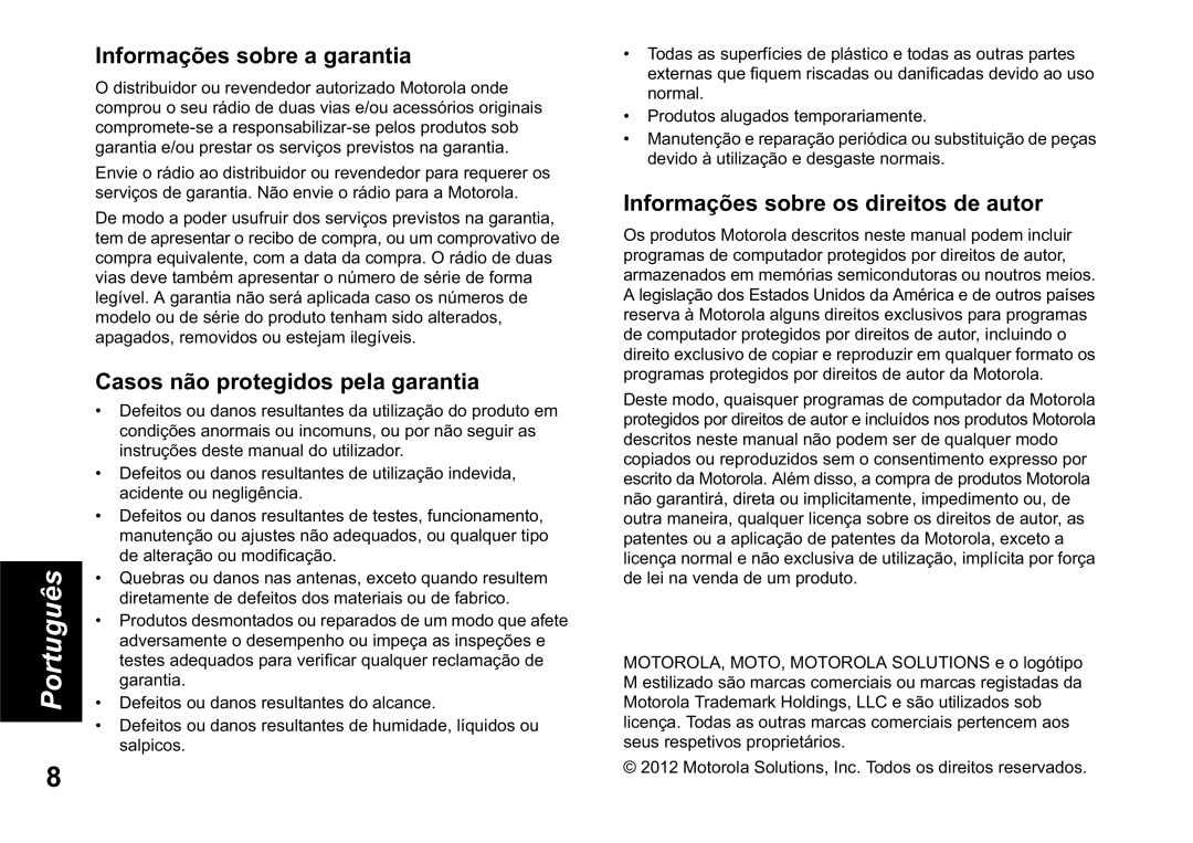 Motorola TLKR T60 Informações sobre a garantia, Casos não protegidos pela garantia, Informações sobre os direitos de autor 