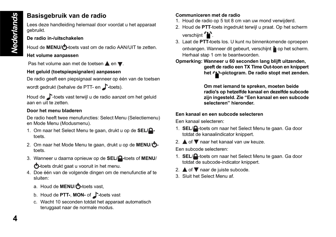 Motorola TLKR T60 owner manual Basisgebruik van de radio 