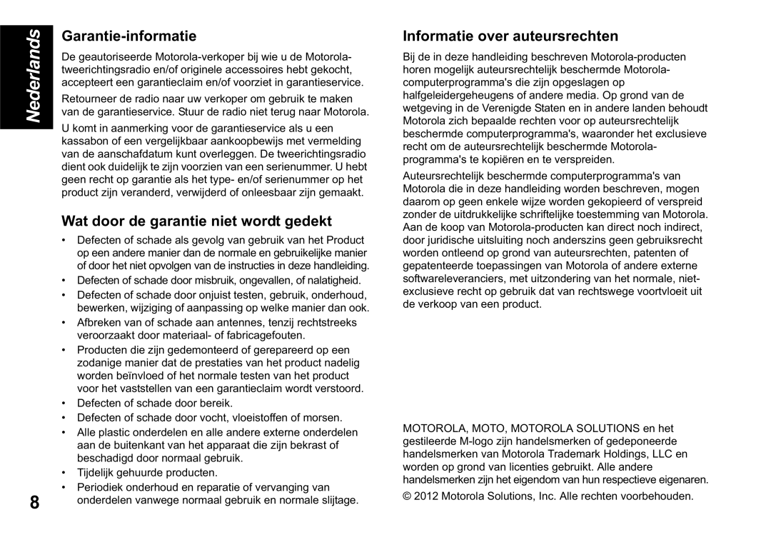 Motorola TLKR T60 owner manual Garantie-informatie, Wat door de garantie niet wordt gedekt, Informatie over auteursrechten 
