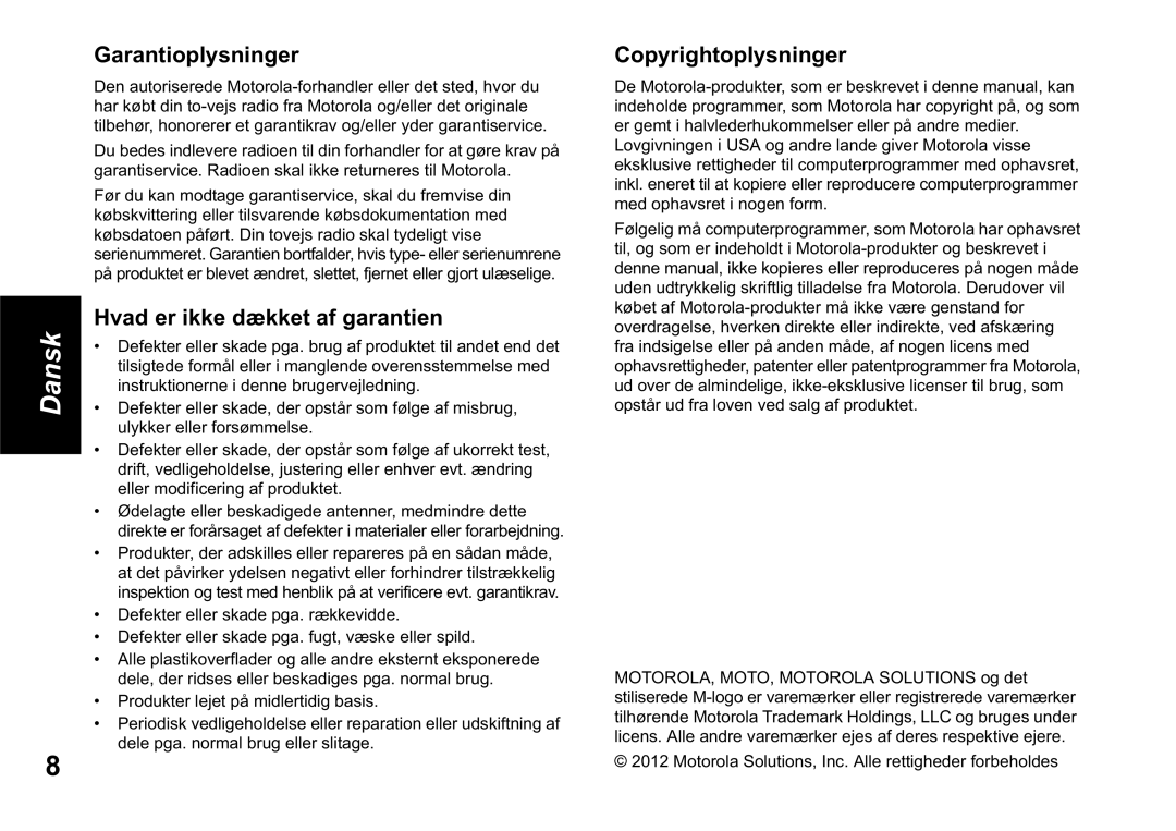 Motorola TLKR T60 owner manual Garantioplysninger, Hvad er ikke dækket af garantien, Copyrightoplysninger 