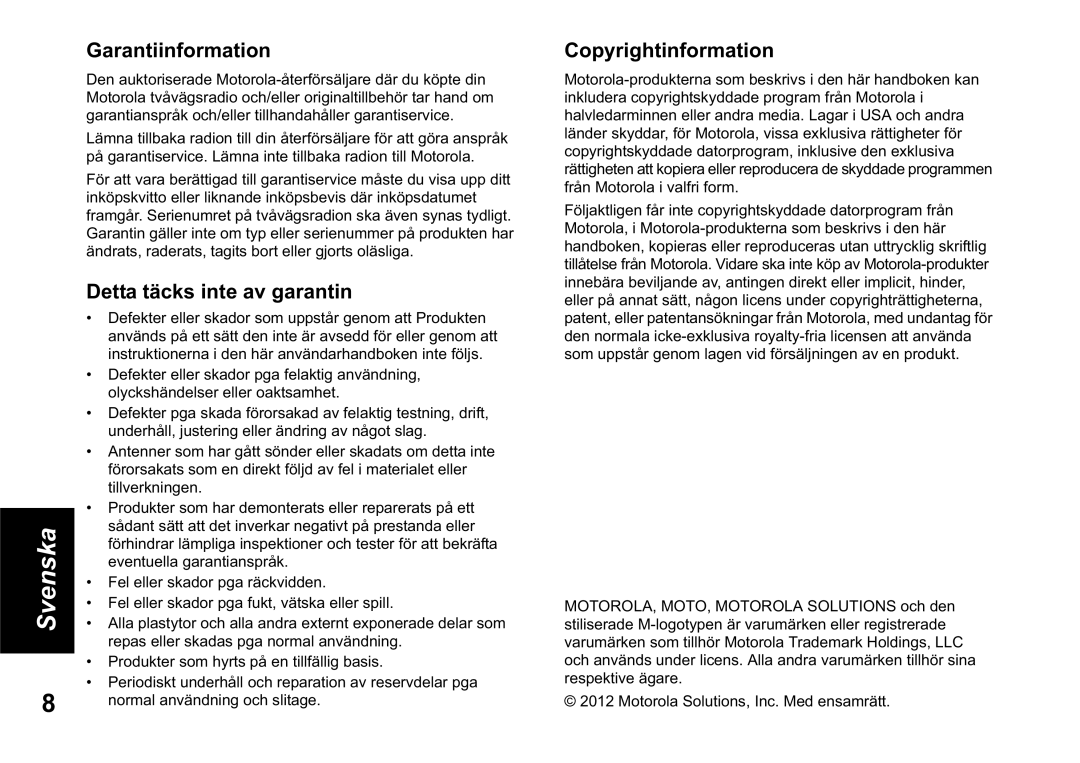 Motorola TLKR T60 owner manual Garantiinformation, Detta täcks inte av garantin, Copyrightinformation 