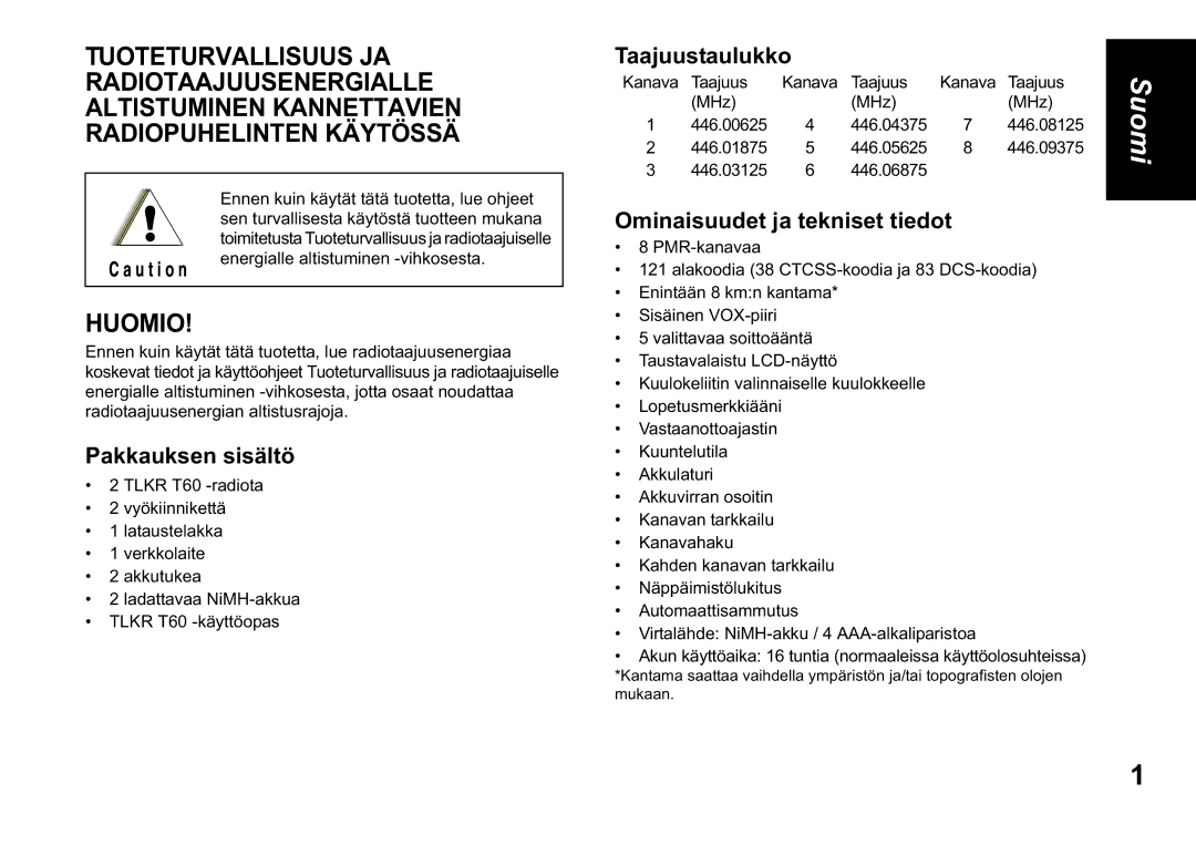 Motorola TLKR T60 owner manual Pakkauksen sisältö, Taajuustaulukko, Ominaisuudet ja tekniset tiedot 