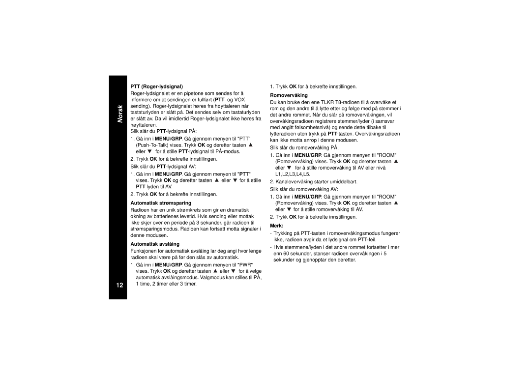 Motorola TLKR T8 owner manual PTT Roger-lydsignal, Automatisk strømsparing, Automatisk avslåing, Romovervåking, Merk 