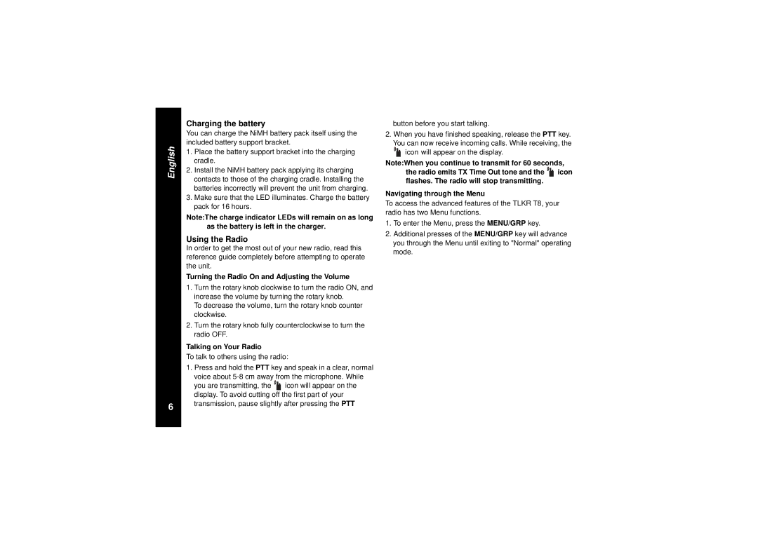 Motorola TLKR T8 owner manual Charging the battery, Using the Radio 