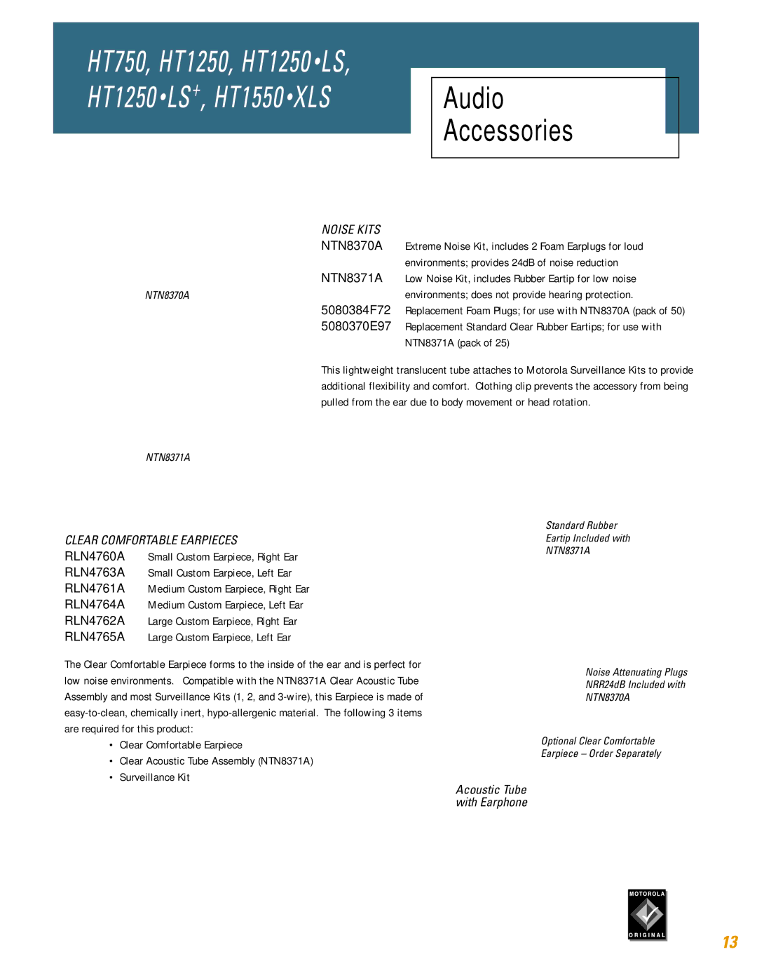 Motorola HT750, HT1250, HT1250 LS, HT1550 XLS, TM HT1250 specifications Noise Kits, Clear Comfortable Earpieces 